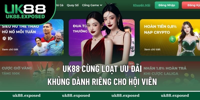 UK88 tung loạt chương trình ưu đãi cực khủng